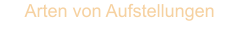 Arten von Aufstellungen