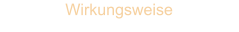 Wirkungsweise