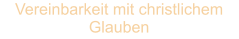 Vereinbarkeit mit christlichem Glauben