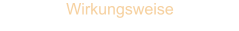 Wirkungsweise